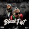 BLACK FIST (feat. Jay Carlos) - OG Poppy lyrics