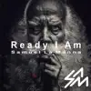 Stream & download Ready I Am - Single