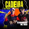 Stream & download Cadeira Elétrica (feat. Mc 7 Belo) - Single