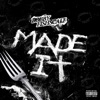 MADE IT - Single