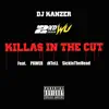 Killas In the Cut (feat. 2nd Generation Wu, Pxwer, iNTeLL & SickInTheHead) - Single album lyrics, reviews, download