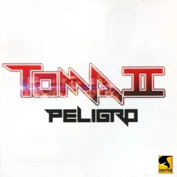 Peligro - Toma II Peligro - Toma II