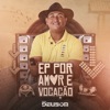 Por Amor e Vocação - EP