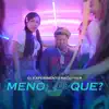 Stream & download Menor De Que? - Single