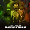 Stream & download Champion d'Afrique - Single