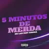 5 Minutos de Merda (feat. Djonga) - Single album lyrics, reviews, download