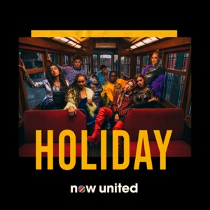 Now United - Holiday - 排舞 音乐