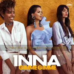 Gimme Gimme (Timmy Rise & Barrington Lawrence Remix) - Single - Inna