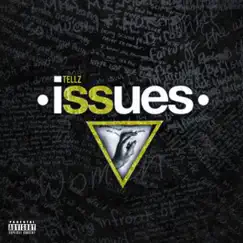 Issues - Single by Tellz album reviews, ratings, credits