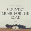 Country Music for the Road album lyrics, reviews, download