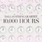 10,000 Hours - Dallas String Quartet lyrics