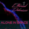 Alone in Space - Single album lyrics, reviews, download