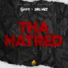 Tha Hatred - Single album lyrics, reviews, download
