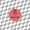 Dance All Night (feat. Rye Rye) - EP