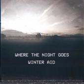 Winter Aid - Where the Night Goes