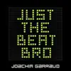 Just the Beat Bro (Remixes) - EP album lyrics, reviews, download