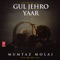 Aayo Ta Moonte Ehsaan Kaee - Mumtaz Molai lyrics
