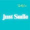 Just Smile - Taylor McCants lyrics