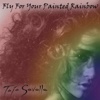 Fly for Your Painted Rainbow - Single