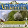 Das Beste aus 100 Jahre Volksmusik - Unser schönes Land