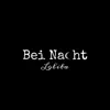 Bei Nacht - Single album lyrics, reviews, download