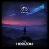 The Horizon - Single album lyrics, reviews, download