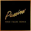 Passion (Fred Falke Remix) - Single album lyrics, reviews, download