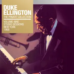 The Private Collection, Vol. 9: Studio Sessions New York, 1968 - Duke Ellington