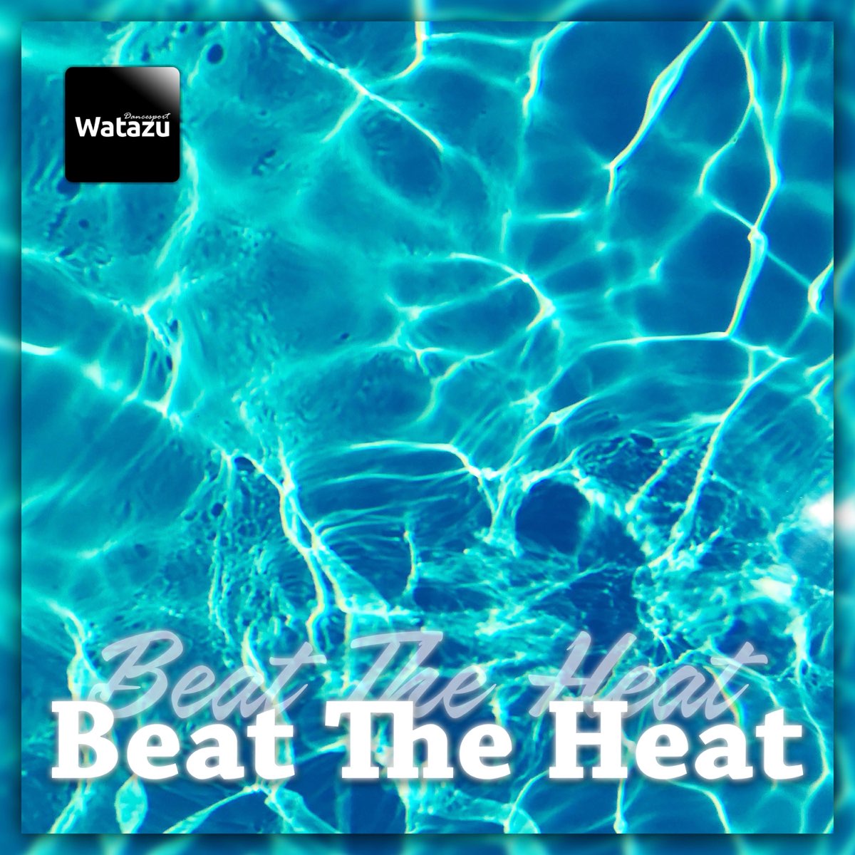â žbeat The Heat Summer Version Summer Version Single By Watazu On â žbeat The Heat Summer Version Summer Version Single By Watazu On