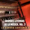 Grandes Leyendas de la Música, Vol. 2 album lyrics, reviews, download