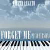 Forget Me (Piano Version) - Single album lyrics, reviews, download