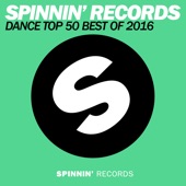 Spinnin Records Dance Top 50 (Best Of 2016) artwork