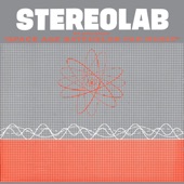 Stereolab - We're Not Adult Orientated (2018 Remaster)