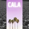 Cala - Joel Loopez lyrics