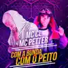Com a Bunda Com o Peito - Single album lyrics, reviews, download