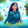 Mitha Mitha - Single album lyrics, reviews, download