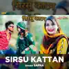Sirsu Kattan - Single album lyrics, reviews, download
