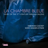 La chambre bleue: Music of the 17th-Century Parisian Salons artwork