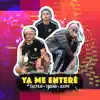 Ya Me Entere - Single album lyrics, reviews, download