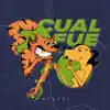 Cual Fue - Single album lyrics, reviews, download