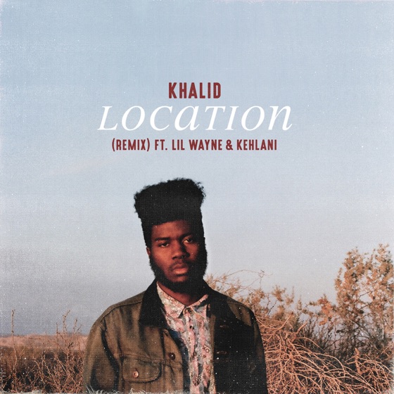 Cover artwork for Location (Remix) [feat. Lil Wayne & Kehlani]