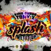 Stream & download Splash (Wet It up) - Single
