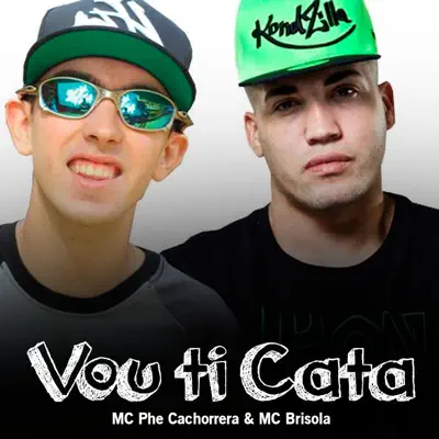 Vou Ti Cata - Single - MC Brisola