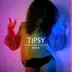 Tipsy (feat. Rupee) [Remixes] - Single album cover