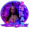 Stream & download Relax - Single