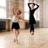 Stream & download Ballet Music for Dance Lessons