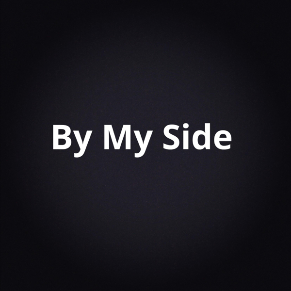 By my side перевод. By my Side. By my Side музыка. By my. One Side надпись.