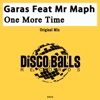 Garas - One More Time (feat. Mr Maph)