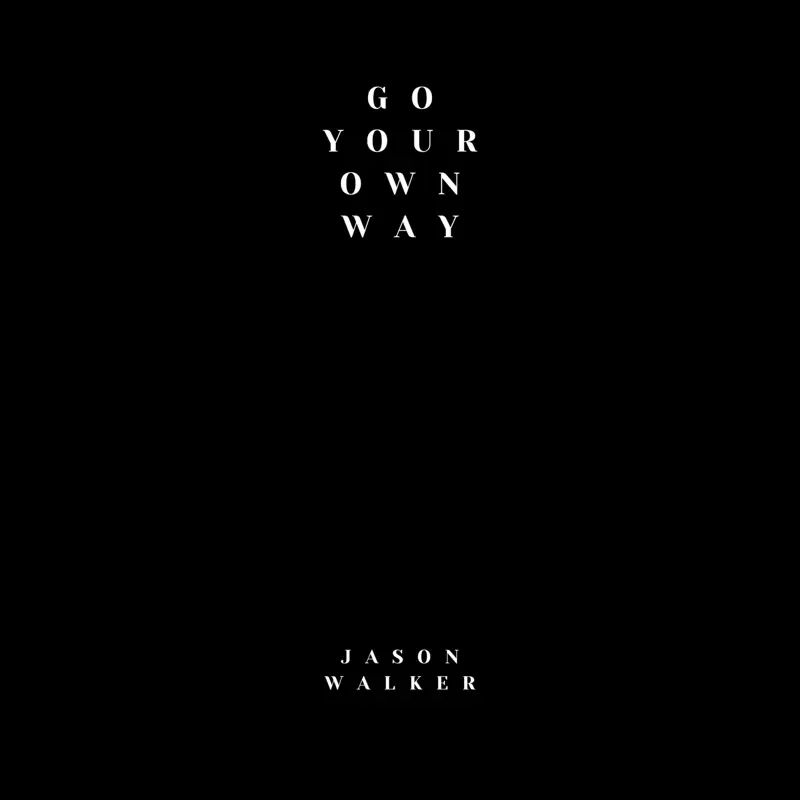 Jason Walker - Go Your Own Way - Single (2022) [iTunes Plus AAC M4A]-新房子
