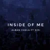 Inside of Me (feat. Sidi) - Single album lyrics, reviews, download